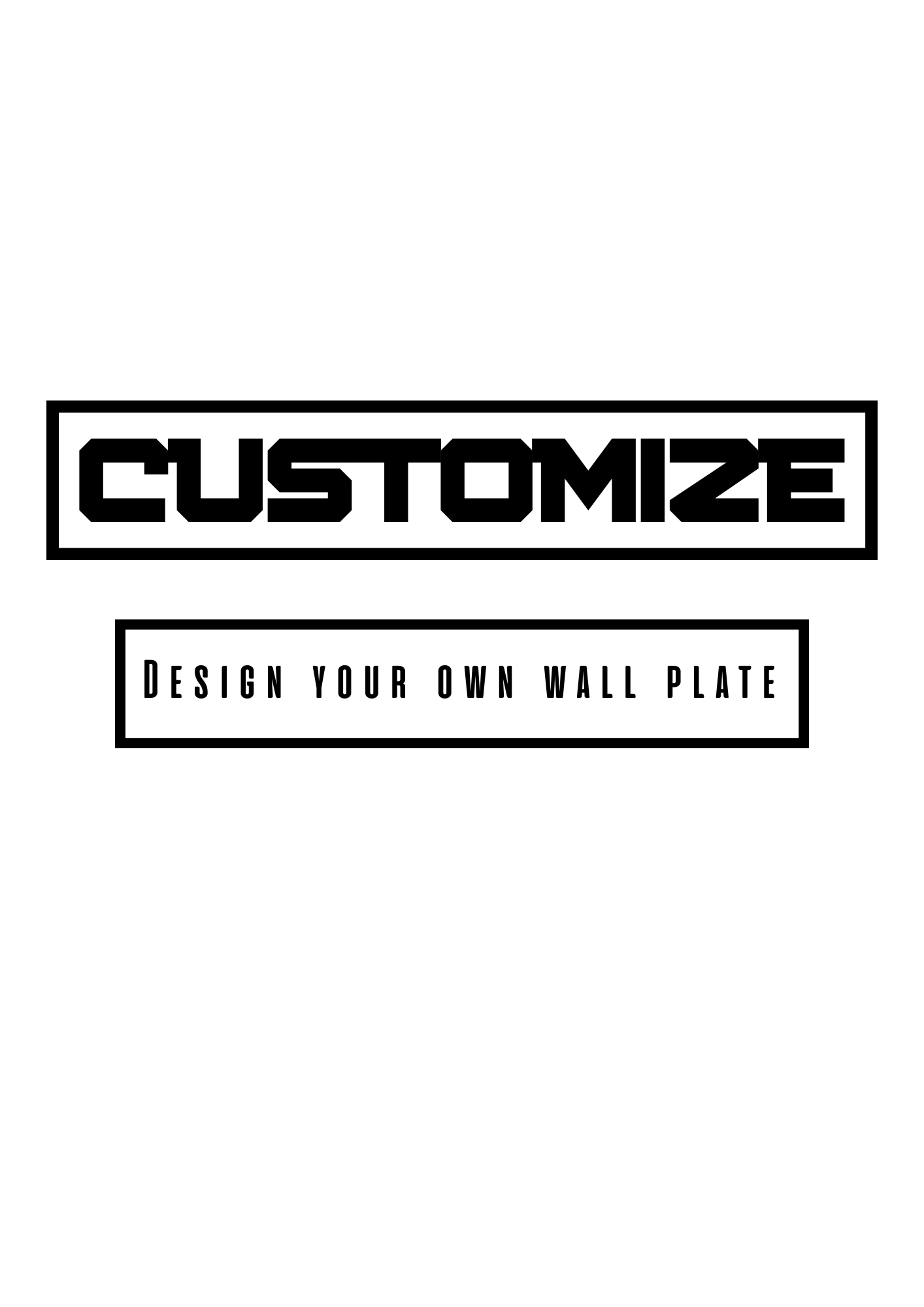 Customize